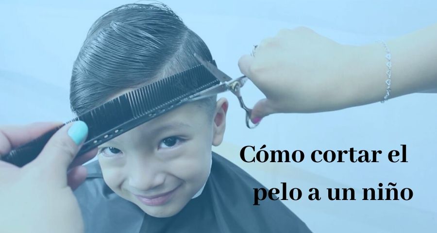 como cortar el pelo a un niño